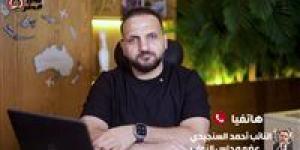 النائب أحمد السنجيدي لـ برلمان تحيا مصر: لا أحد فوق مستوى المحاسبة.. والمواطن ليس مسؤولًا عن أخطاء سيستم المعاشات