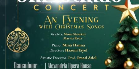 أعمال غنائية عالمية بأوبرا دمنهور الإسكندرية احتفالا بالكريسماس