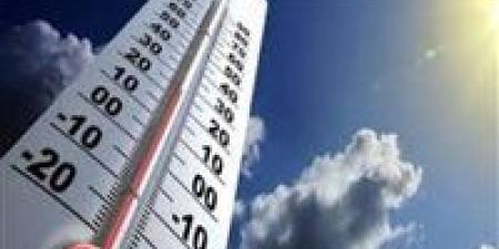 الأرصاد تحذر من موجة حارة اليوم وتحسن تدريجي غدًا بانخفاض الحرارة