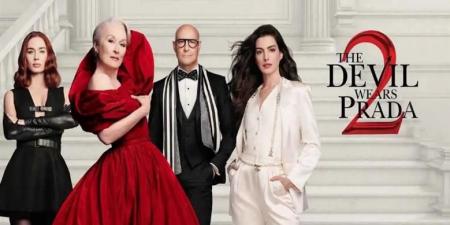 عودة مميزة.. كم حقق فيلم The Devil Wears Prada 2 بدور العرض المصرية؟