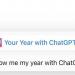 OpenAI تطلق خدمة Your Year with ChatGPT.. كيف تستخدمها؟