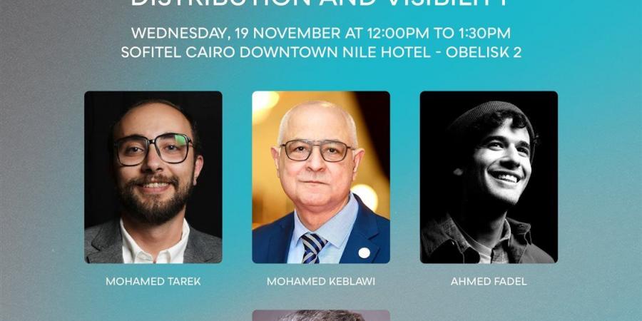 جلسة "المهرجانات والبث الرقمي" بمهرجان القاهرة السينمائي تناقش تطور التوزيع السينمائي