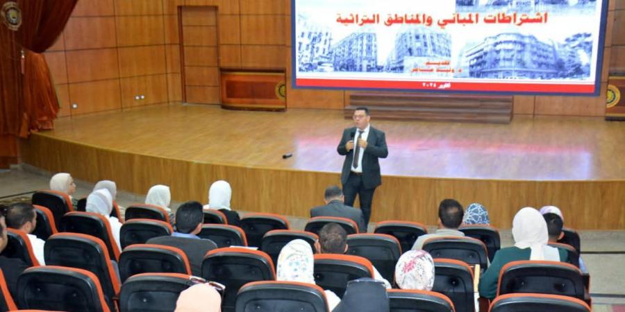 التنسيق الحضاري يعقد ورشة عمل بمحافظة الدقهلية حول حماية المباني التراثية