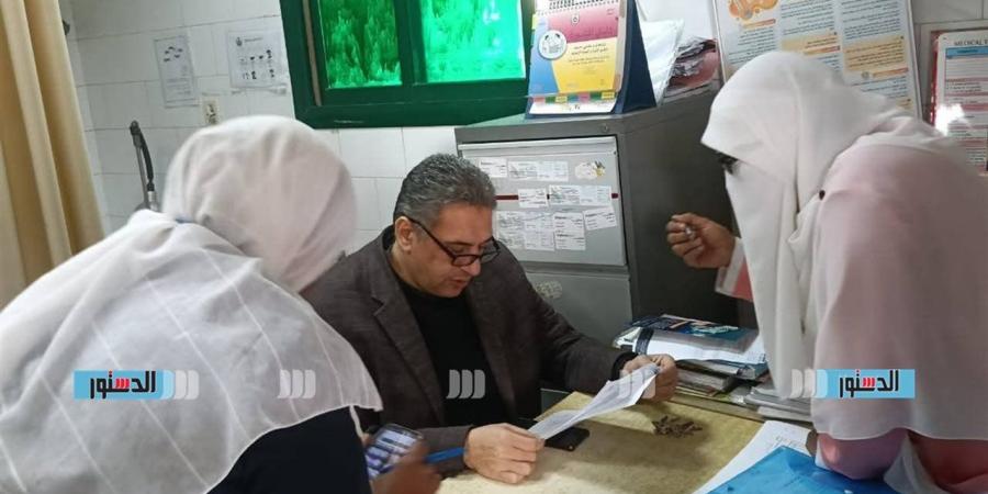 وكيل وزارة الصحة بكفرالشيخ يتفقد العمل بوحدتي دقلت وأريمون