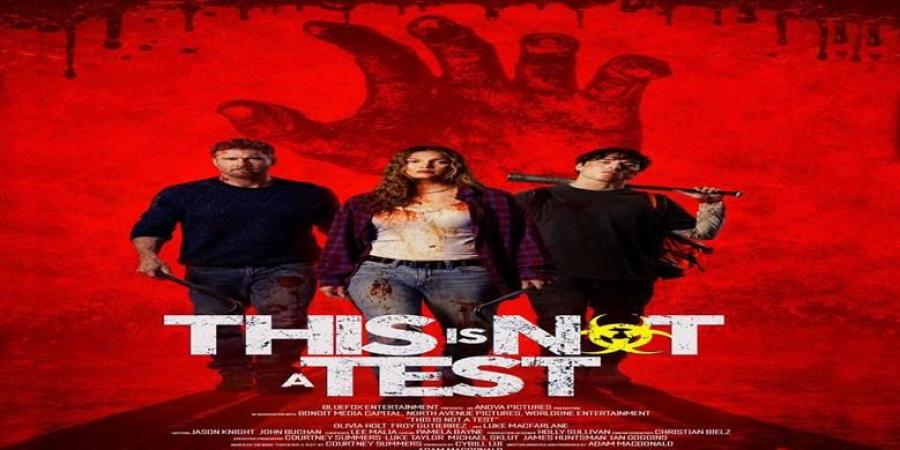 رعب وتشويق.. موعد عرض فيلم THIS IS NOT A TEST بدور العرض المصرية