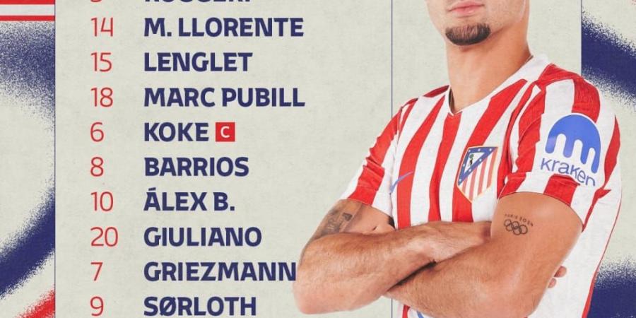 أتلتيكو مدريد ضد أتلتيك بيلباو.. التشكيل الرسمي لمواجهة الدوري الإسباني
