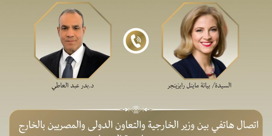وزيرة خارجية النمسا: نثمن جهود مصر في خفض التصعيد وتعزيز الاستقرار الإقليمي