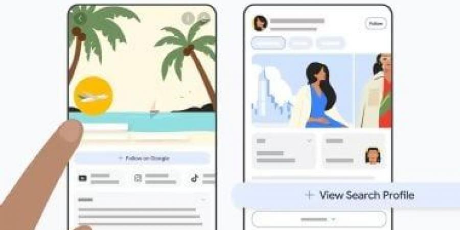 جوجل تطلق Search Profiles لصناع المحتوى.. صفحة موحدة لعرض أعمالهم